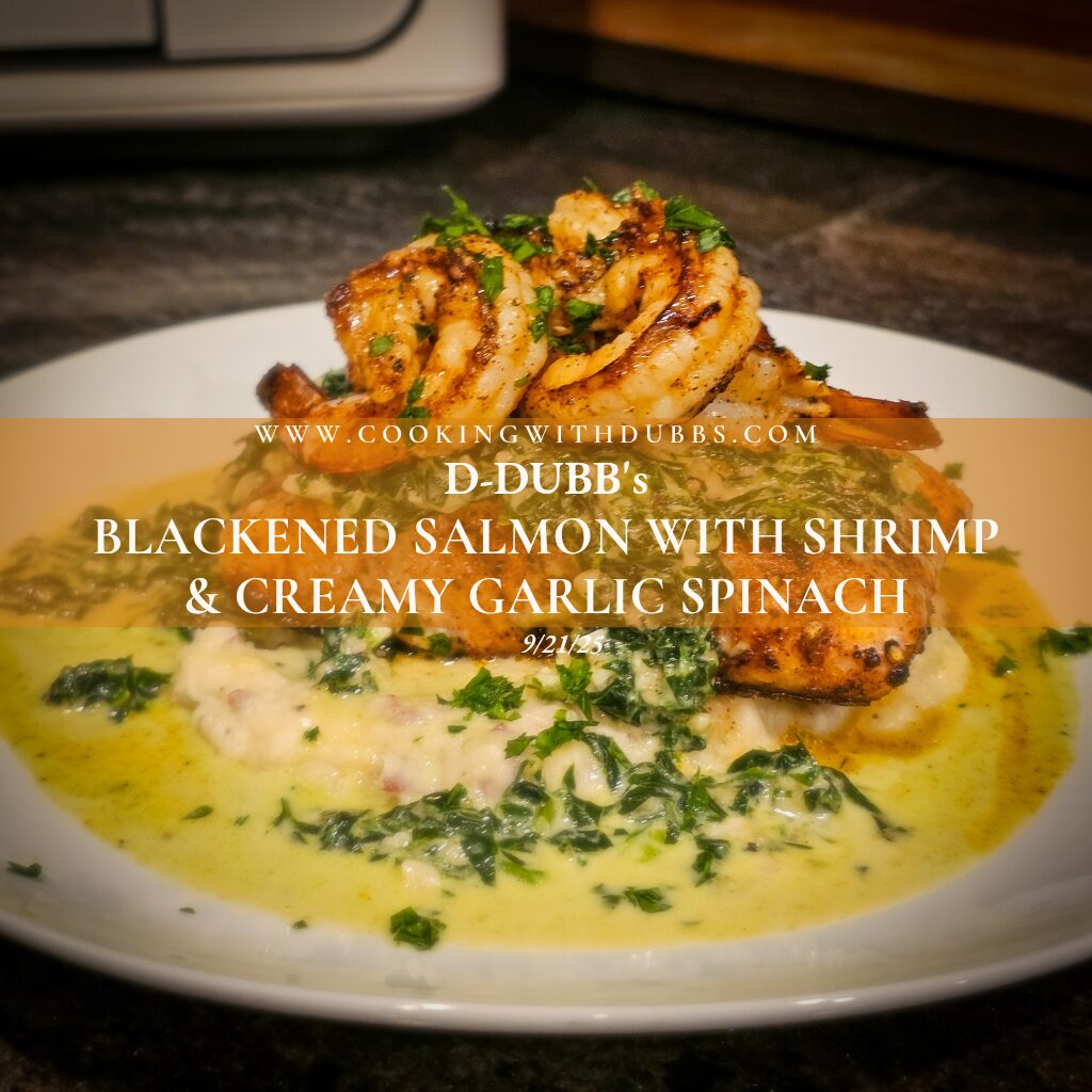 Blackened Salmon with Shrimp & Creamy Garlic Spinach